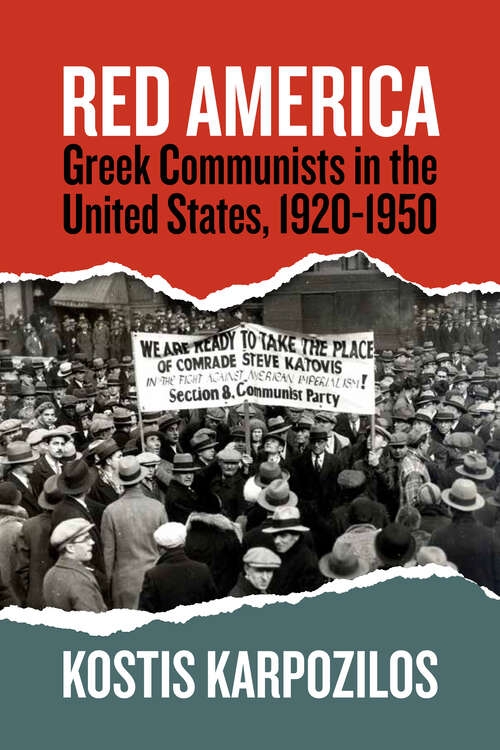 Book cover of Red America: Greek Communists in the United States, 1920-1950