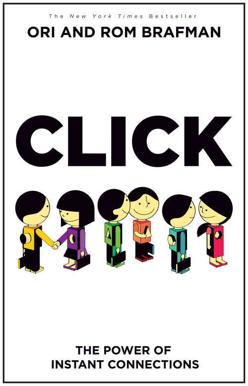 Book cover of Click: The Power of Instant Connections