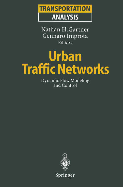 Book cover of Urban Traffic Networks: Dynamic Flow Modeling and Control (1995) (Transportation Analysis)
