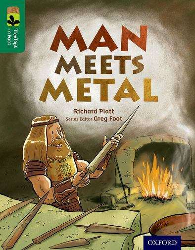 Book cover of Oxford Reading Tree, TreeTops InFact, Level 12: Man Meets Metal (PDF)