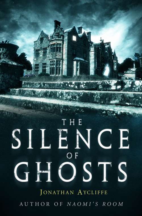 Book cover of The Silence of Ghosts: A Novel