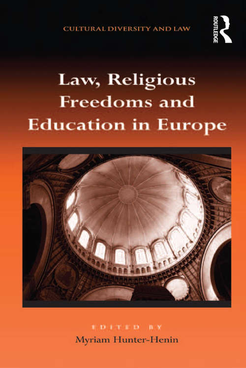Book cover of Law, Religious Freedoms and Education in Europe (Cultural Diversity and Law)