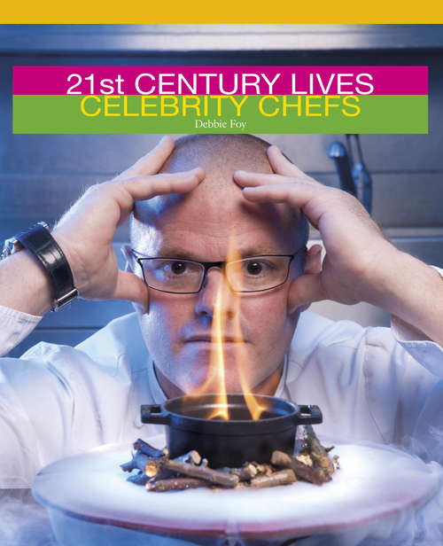 Book cover of Celebrity Chefs (21st Century Lives #21)