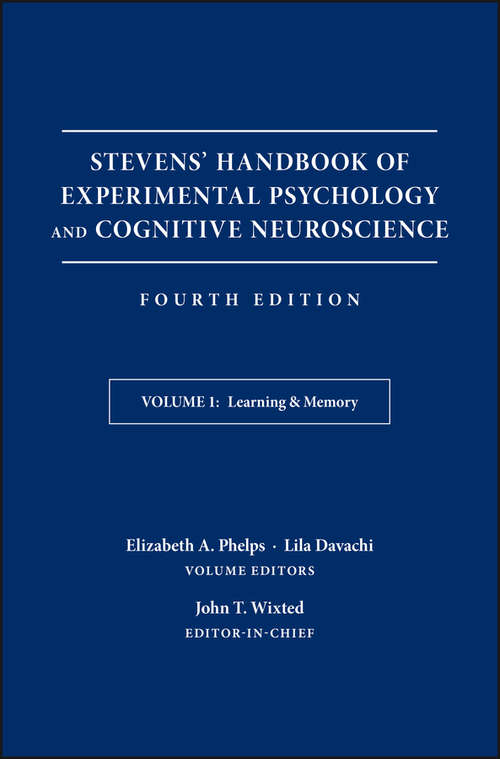 Book cover of Stevens' Handbook of Experimental Psychology and Cognitive Neuroscience, Learning and Memory: Learning And Memory (4)