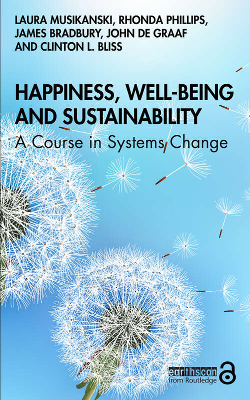 Book cover of Happiness, Well-being and Sustainability: A Course in Systems Change