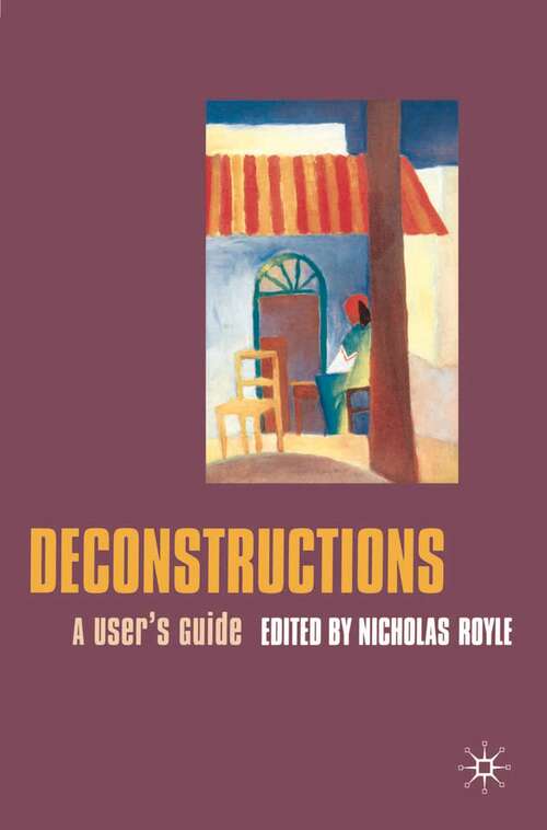 Book cover of Deconstructions: A User's Guide (1st ed. 2000)