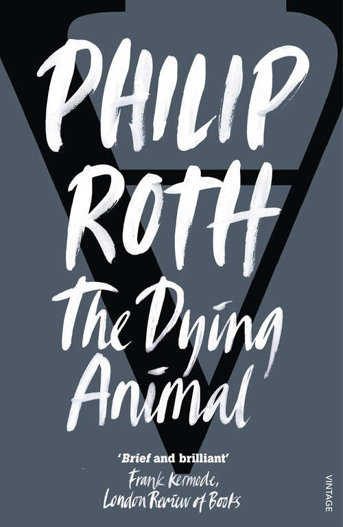 Book cover of The Dying Animal (Vintage International Series)