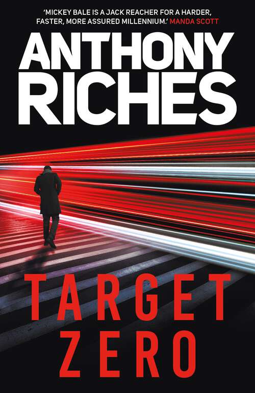 Book cover of Target Zero: A Gripping British Thriller Full Of Action And Adventure (The Protector)