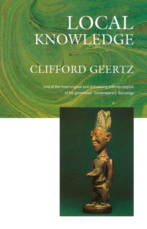 Book cover of Local Knowledge (Text Only): Further Essays In Interpretive Anthropology (ePub edition)