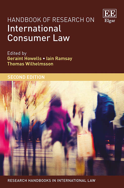 Book cover of Handbook of Research on International Consumer Law, Second Edition (2) (Research Handbooks in International Law series)