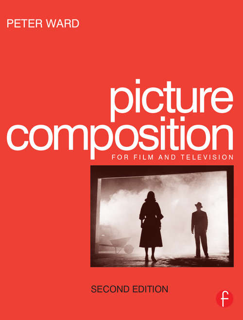 Book cover of Picture Composition for Film and Television (Second Edition)
