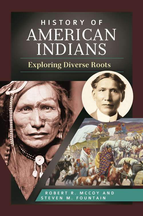 Book cover of History of American Indians: Exploring Diverse Roots