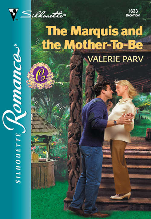 Book cover of The Marquis And The Mother-To-Be (ePub First edition) (Mills And Boon Silhouette Ser.: No. 1633)