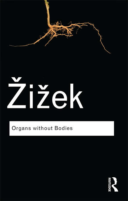 Book cover of Organs without Bodies: On Deleuze and Consequences