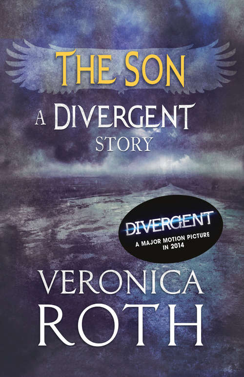 Book cover of The Son: A Divergent Story (ePub edition) (Divergent Ser. #4)