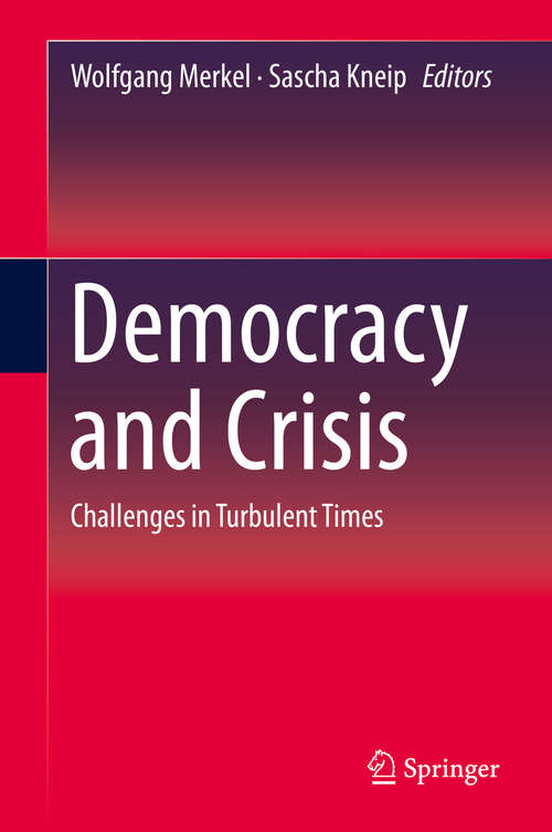Book cover of Democracy and Crisis: Challenges in Turbulent Times