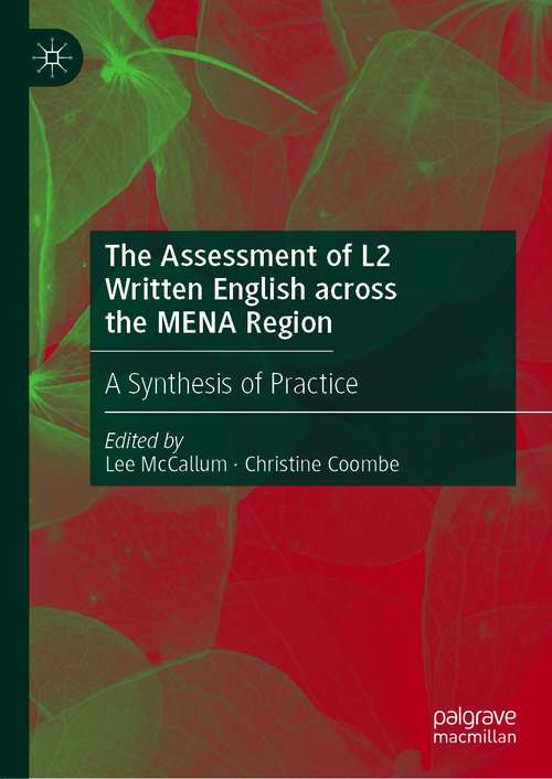 Book cover of The Assessment of L2 Written English across the MENA Region: A Synthesis of Practice (1st ed. 2020)