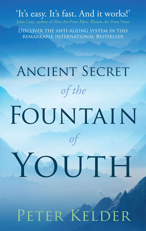 Book cover of The Ancient Secret of the Fountain of Youth: A Companion To The Book By Peter Kelder (Ancient Secret Of The Fountain Of Youth Ser.)