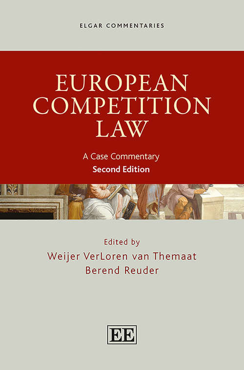 Book cover of European Competition Law: A Case Commentary, Second Edition (2) (Elgar Commentaries series)