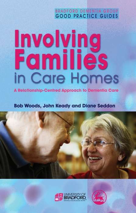 Book cover of Involving Families in Care Homes: A Relationship-Centred Approach to Dementia Care (PDF)