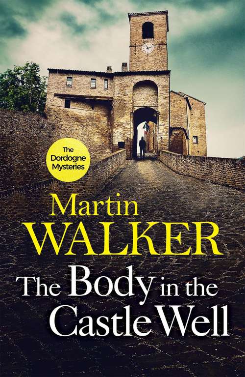 Book cover of The Body in the Castle Well: The Dordogne Mysteries 12 (The Dordogne Mysteries #14)