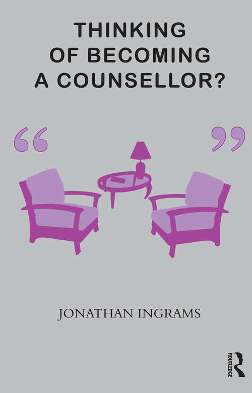 Book cover of Thinking of Becoming a Counsellor?
