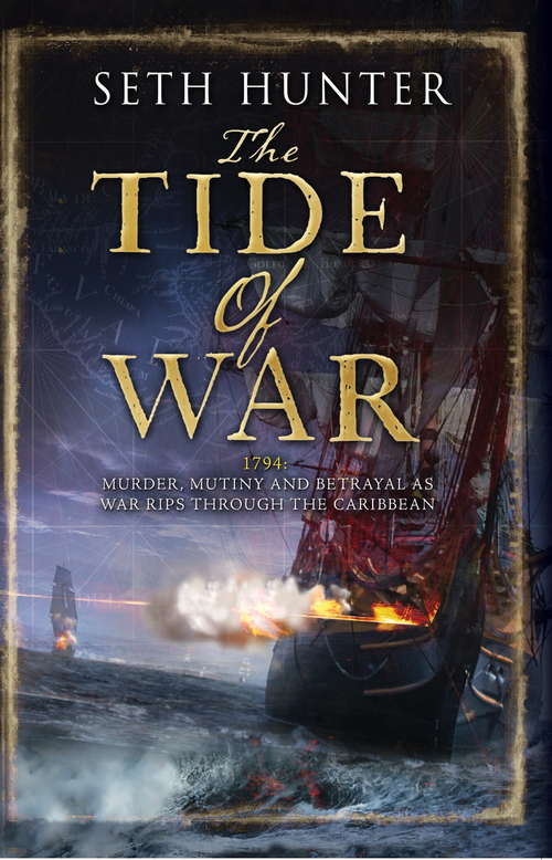 Book cover of The Tide of War: A fast-paced naval adventure of bloodshed and betrayal at sea (The\nathan Peake Novels Ser.)