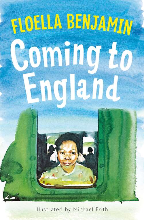 Book cover of Coming to England: An Inspiring True Story Celebrating the Windrush Generation