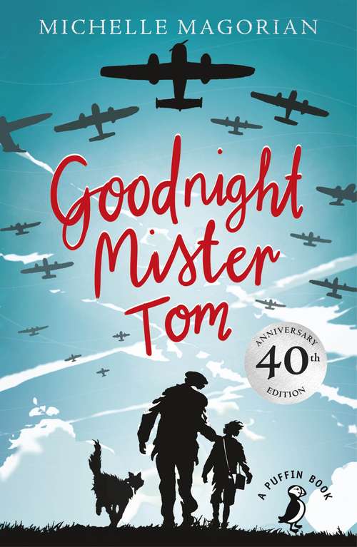 Book cover of Goodnight Mister Tom (A Puffin Book #44)