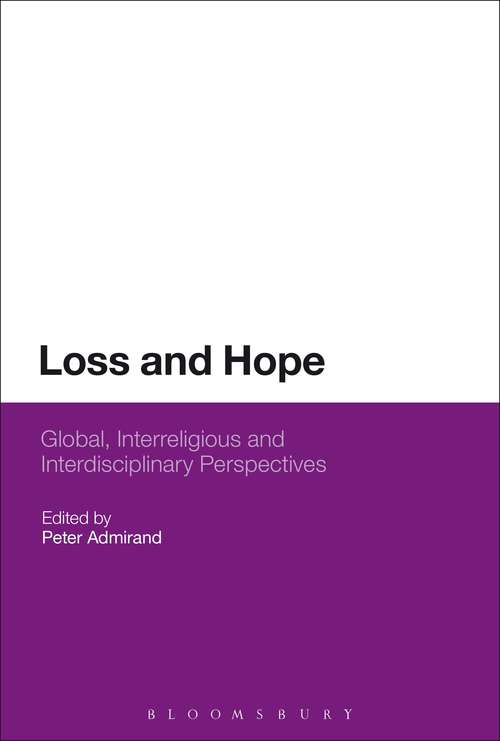 Book cover of Loss and Hope: Global, Interreligious and Interdisciplinary Perspectives