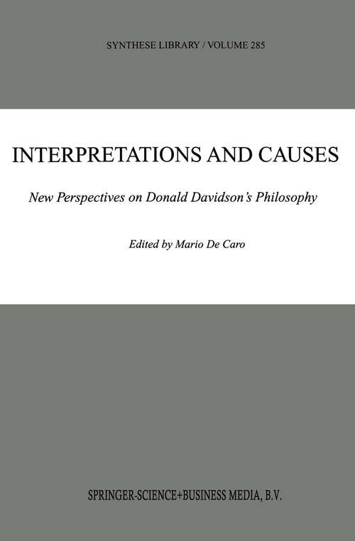 Book cover of Interpretations and Causes: New Perspectives on Donald Davidson’s Philosophy (1999) (Synthese Library #285)
