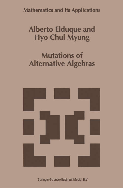 Book cover of Mutations of Alternative Algebras (1994) (Mathematics and Its Applications #278)