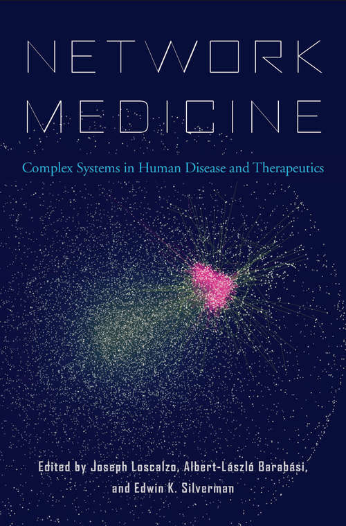 Book cover of Network Medicine: Complex Systems In Human Disease And Therapeutics