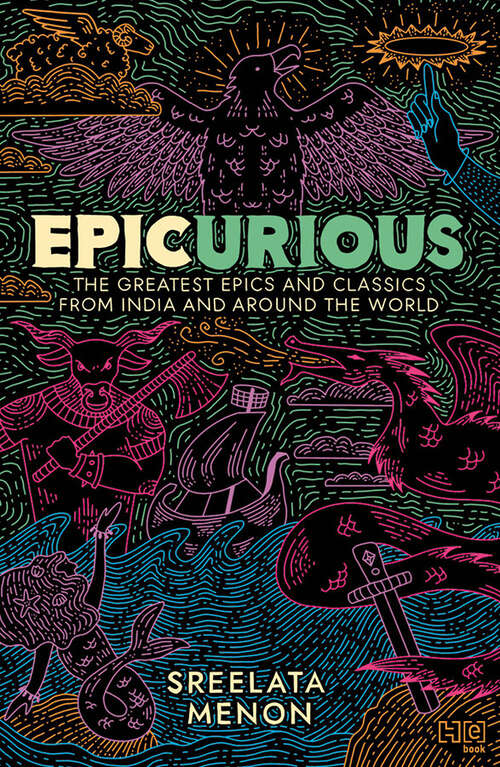 Book cover of Epicurious: The Greatest Epics and Classics from India and Around the World