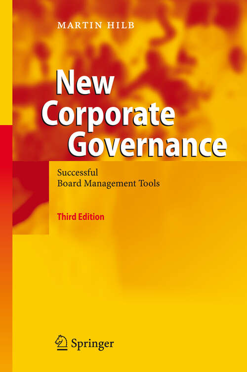 Book cover of New Corporate Governance: Successful Board Management Tools (3rd ed. 2008)