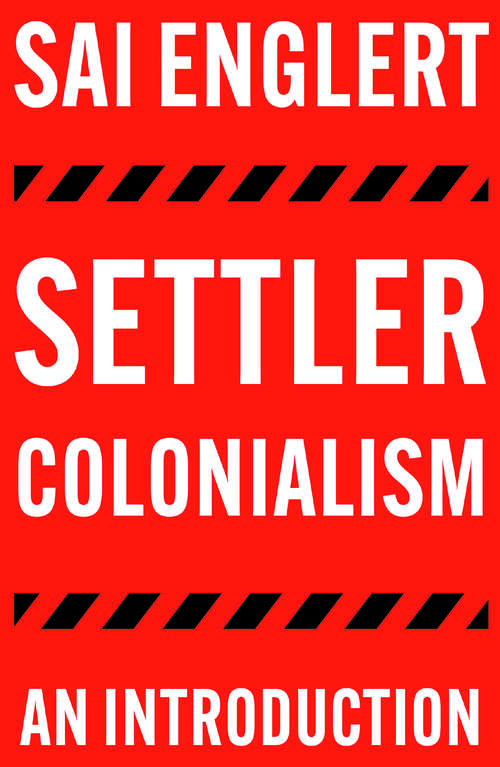 Book cover of Settler Colonialism: An Introduction (FireWorks)
