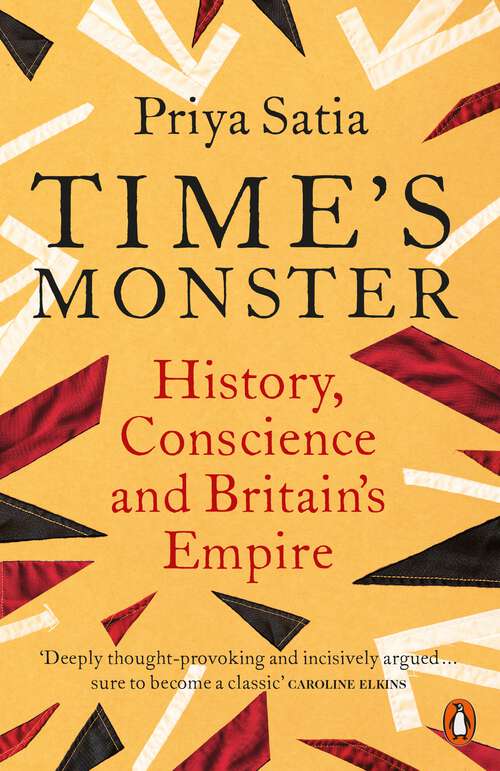 Book cover of Time's Monster: History, Conscience and Britain's Empire