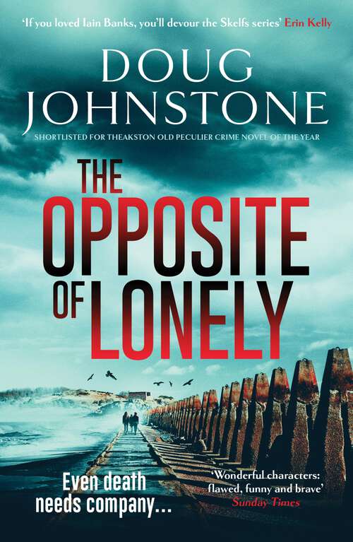 Book cover of The Opposite of Lonely (The Skelfs #5)