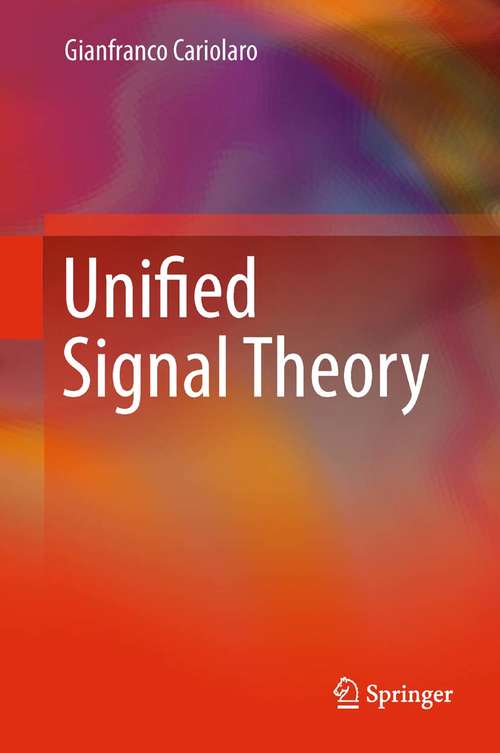 Book cover of Unified Signal Theory (2011)