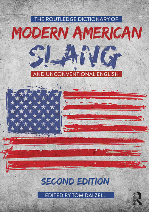 Book cover of The Routledge Dictionary of Modern American Slang and Unconventional English (2)