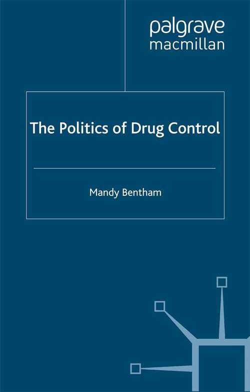 Book cover of The Politics of Drug Control (1998)