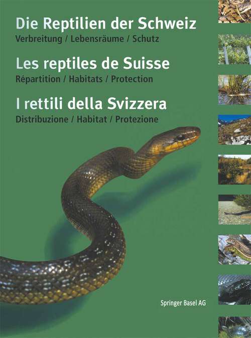 Book cover of Die Reptilien der Schweiz / Les reptiles de Suisse / I rettili della Svizzera: Verbreitung · Lebensräume · Schutz / Répartition · Habitats · Protection / Distribuzione · Habitat · Protezione (2001)