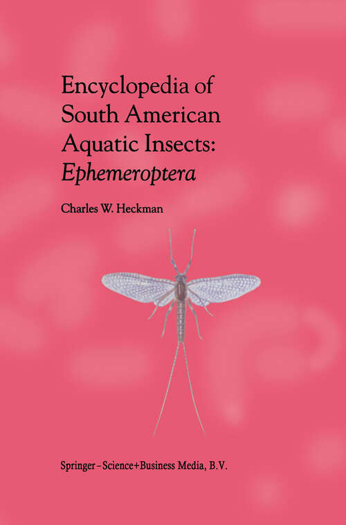 Book cover of Encyclopedia of South American Aquatic Insects: Illustrated Keys to Known Families, Genera, and Species in South America (2002)