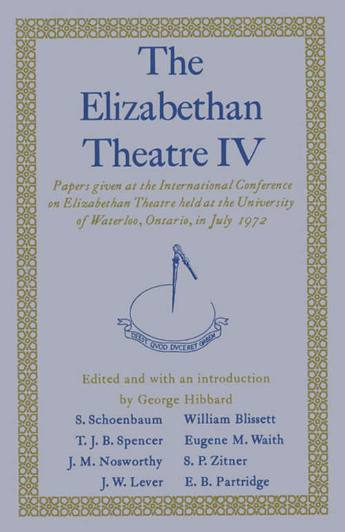 Book cover of Elizabethan Theatre: (pdf) (1st ed. 1974)