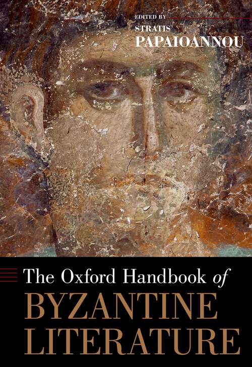 Book cover of The Oxford Handbook of Byzantine Literature (Oxford Handbooks)