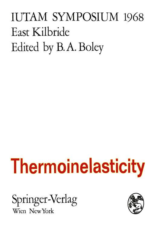 Book cover of Thermoinelasticity: Symposium East Kilbride, June 25–28, 1968 (1970) (IUTAM Symposia)