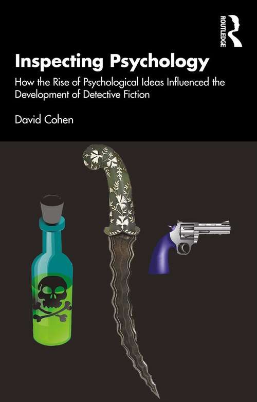 Book cover of Inspecting Psychology: How the Rise of Psychological Ideas Influenced the Development of Detective Fiction