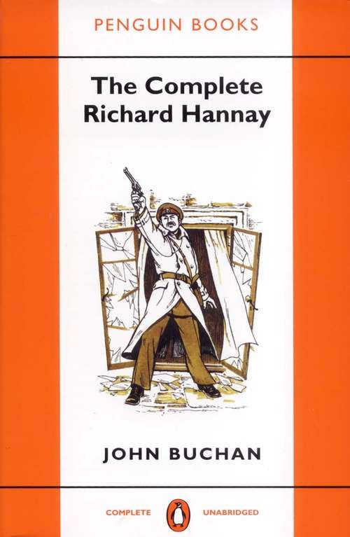Book cover of The Complete Richard Hannay (Wordsworth Classics Ser.)