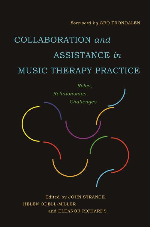 Book cover of Collaboration and Assistance in Music Therapy Practice: Roles, Relationships, Challenges