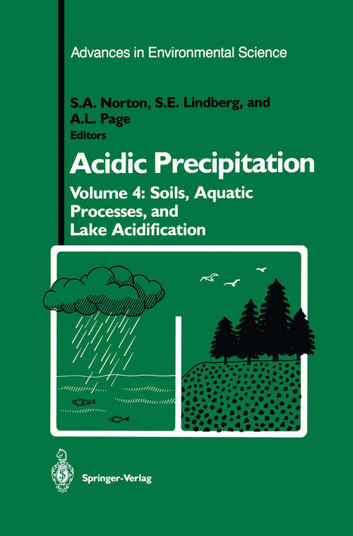 Book cover of Acidic Precipitation: Soils, Aquatic Processes, and Lake Acidification (1990) (Advances in Environmental Science #4)
